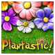 #Free# Plantastic #Download#